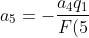 a_5 = - \frac{a_4q_1}{F(5)} = \frac{(3/3080)(3/4)}{95/4} = -9/292800